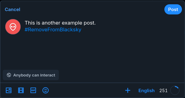 A screenshot of post on Bluesky including text that states &quot;This is another example post&quot;, and &quot;#RemoveFromBlacksky&quot;. This is to showcase how a user can get their posts included in the Blacksky feed